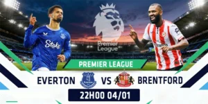 Soi Kèo Everton vs Brentford 22h00 04/01 - Ngoại Hạng Anh 2 Everton vs Brentford