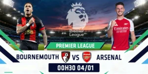 Soi Kèo Bournemouth vs Arsenal 00h30 04/01 - Ngoại Hạng Anh 4 Bournemouth vs Arsenal
