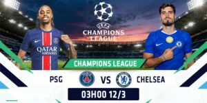 Soi Kèo Paris Saint Germain vs Chelsea 03h00 12/03 - Champions League 9 Soi Kèo Paris Saint Germain vs Chelsea 03h00 12/03 - Champions League