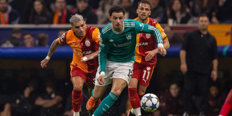 Galatasaray vs Liverpool đều chưa thực sự ổn định